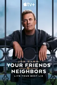 掩耳盗邻 第一季 Your Friends and Neighbors Season 1 2025 你的朋友与邻居