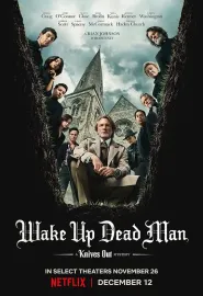 利刃出鞘3 Wake Up Dead Man: A Knives Out Mystery‎ 2025 利刃出鞘：亡者归来/锋回路转：亡者归来(台)/唤醒逝者：利刃出鞘之迷