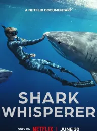 鲨语者 Shark Whisperer 2025