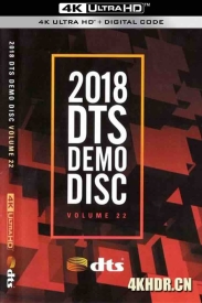DTS 杜比全景声 Dolby Atmos 4K UHD测试/演示碟 DTS.Demo.Disc.Vol.22.2160p.BluRay.HEVC.DTS-X.7.1 4K蓝光测试碟下载
