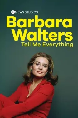 芭芭拉·沃尔特斯：告诉我一切 Barbara Walters: Tell Me Everything 2025