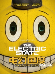 《电幻国度 The Electric State 2025》电力之州