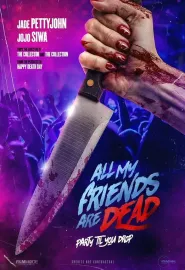 亲友皆死 All My Friends Are Dead 2024 #AMFAD
