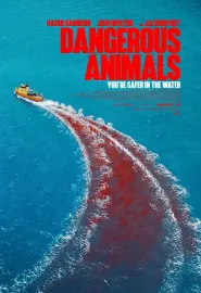 危险动物 Dangerous Animals 2025 鲨人魔(台)/鲨胆杀人狂(港)