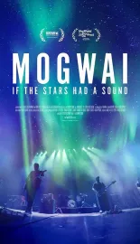 魔怪乐队：如果星星有声音 Mogwai: If The Stars Had A Sound 2024 魔怪：如果繁星有乐声(台)