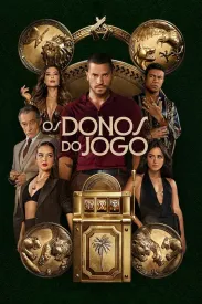 黑金新秩序 Os Donos do Jogo 2025 Owners Of The Game