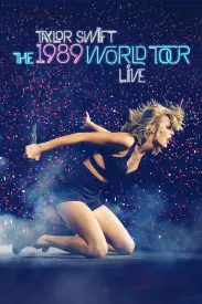 泰勒·斯威夫特：1989世界巡回演唱会 Taylor Swift: 1989 World Tour Live 2015