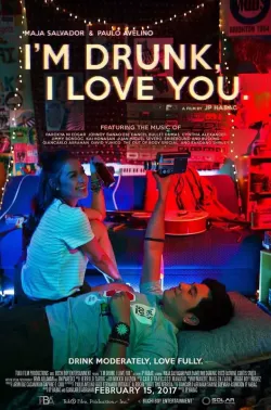 我醉了，我爱你 I&#39;m Drunk, I Love You 2017