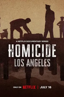 凶杀重案实录：洛杉矶篇 Homicide: Los Angeles 2024