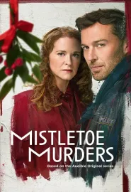 槲寄生谋杀案 第二季 Mistletoe Murders Season 2 2025