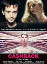 超市夜未眠.Cashback.2006 爱情回水(港) / 现金回馈 / 找零 / 超市未眠夜 豆瓣: 7.7