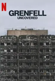 火烧伦敦大楼：致命真相 Grenfell Uncovered 2025