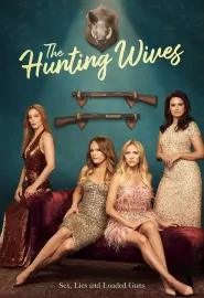 狩猎之妻 第一季 The Hunting Wives Season 1 2025 狩猎的妻子们/狩猎妻子/狩猎娇妻