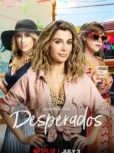 玩命三姐妹 Desperados (2020) 狂姝陌路(台)/爱你爱到闹死你(港)/拼命三姐妹/美国/豆瓣: 5.1