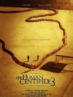 人体蜈蚣3 The Human Centipede III (Final Sequence) (2015) 人形蜈蚣3(台) / The Human Centipede III