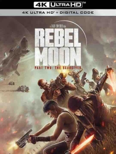 月球叛军2：烙印之人 Rebel Moon: The Scargiver (2024) / 月球叛军2 / Rebel Moon 2 / Rebel Moon Part 2 / Rebel Moon - Part Two: The Scargiver / 4K电影下