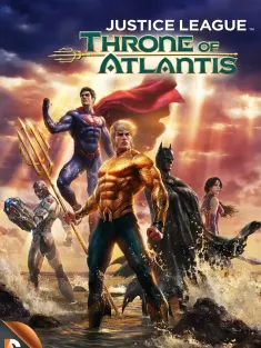 正义联盟：亚特兰蒂斯的宝座 Justice League: Throne of Atlantis 2015 正义联盟：亚特兰蒂斯王座