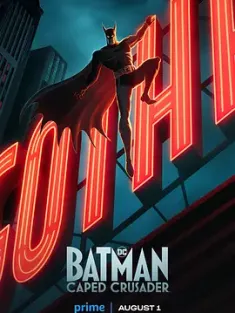 蝙蝠侠：披风战士 第一季 10集 全 Batman: Caped Crusader Season 1 (2024) /豆瓣: