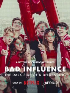 不良影响：小网红大黑幕 Bad Influence: The Dark Side of Kidfluencing 2025