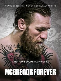 康纳·麦格雷戈：拳王万岁 McGregor Forever (2023) / McGregor.Forever.S01.2160p.NF.WEB-DL.DDP5.1.Atmos.DV.HDR.H.265-FLUX