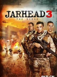 锅盖头3：绝地反击 Jarhead 3: The Siege 2016 平头日记3：火网围城 美国 豆瓣:5.9