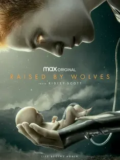 异星灾变 第1-2季合集 Raised by Wolves Season 1-2 2020 [美国] 豆瓣:8.0