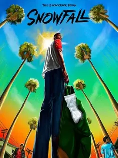 白粉飞 Snowfall 1-6季 (2017) 毒雪纷飞(台)/毒品风云/毒粉纷飞/美国/豆瓣: 8.4