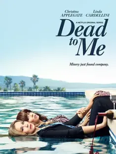 麻木不仁 第一季 Dead.to.Me.S01.2160p.NF.WEB-DL.x265.10bit.HDR.DDP5.1-M...