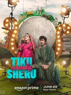 Tiku weds Sheru (2023) /印度/豆瓣: