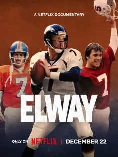 约翰·埃尔韦：四分卫逆袭传奇 Elway 2025