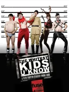 你认识的最白的孩子们 第一季 The Whitest Kids U&#39;Know Season 1 2007 你认识的最白的孩子们/美版小不列颠/大美利贱 [美国] 豆瓣：