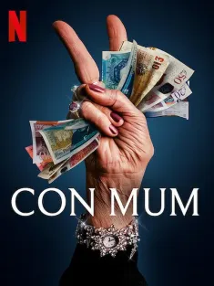 《我被妈妈诈骗了 Con Mum 2025》
