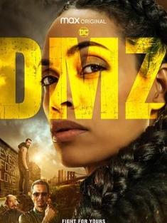 非战区 DMZ (2022) / 非军区 / 非军事区 / DMZ.S01.2160p.MAX.WEB-DL.x265.10bit.HDR.DDP5.1.Atmos-GGWP