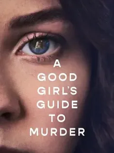 好女孩的谋杀调查指南 第一季 A Good Girl&#39;s Guide to Murder Season 1 2024 好女孩的谋杀调查报告/好女孩的谋杀手册 [英国] 豆瓣:6.5