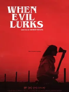 当邪恶潜伏时 Cuando acecha la maldad (2023) When Evil Lurks/阿根廷/美国/豆瓣: 6.2