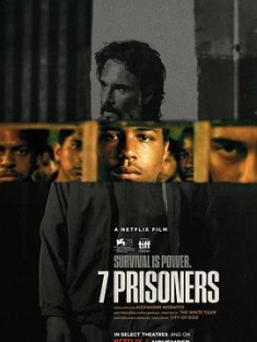 七囚徒 7 Prisioneiros (2021) / 7 Prisoners / 七囚 / 囚犯7人 / 7.Prisoners.2021.PORTUGUESE.2160p.NF.WEB-DL.x265.10bit.HDR.DDP5.1.A...