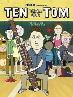 十岁的汤姆 10-Year-Old Tom 1-2季 (2021) Ten Year Old Tom/美国/豆瓣: 8.7