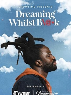 黑人如梦 Dreaming Whilst Black‎ (2023)