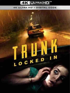 后备箱惊魂 Trunk (2024) / 惊魂后备箱 / 4K电影下载 / Trunk.Locked.In.2024.2160p.AMZN.WEB-DL.H265.HDR.DDP5.1