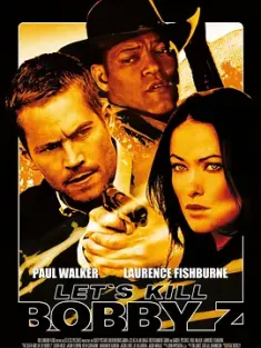 生死交锋 The Death and Life of Bobby Z (2007)/置之死地而后生/真假毒贩闯狱门/Let's kill bobby z