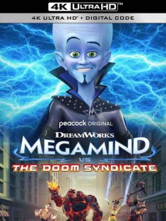超级大坏蛋大战末日集团 Megamind VS The Doom Syndicate (2024) / 超级大坏蛋衍生电影 / 4K动画片下载 / Megamind.vs.the.Doom.Syndicate.2024.2160p.PCOK.WEB-DL.DDP5.1.DV.HDR.H.265