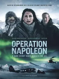 拿破仑行动 Napóleonsskjölin (2023) Operation Napoleon/Operation Napoleon: Frozen Conspiracy