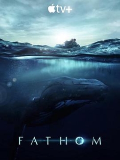 探寻鲸之音 Fathom.2021.2160p.ATVP.WEB-DL.x265.10bit.HDR.DDP5.1.Atmos-NPMS
