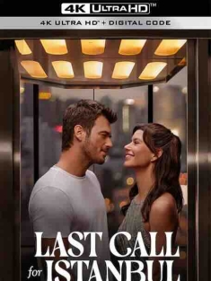 飞往爱的最后登机广播 Istanbul Için Son Çagri (2023) / Last Call for Istanbul / 4K电影下载 / Last.Call.for.Istanbul.2023.2160p.NF.WEB-DL.DDP5.1.H.265.[简繁中字]