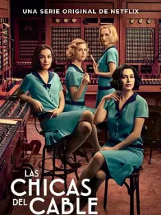接线女孩 第1-5季  全 Las chicas del cable Season 1-5  Cable Girls/豆瓣: 7.7
