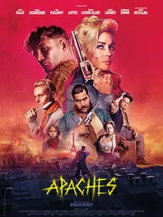 阿帕奇:巴黎帮 Apache (2023) Apaches: Gang of Paris