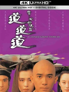 倩女幽魂3：道道道 倩女幽魂Ⅲ 道道道 (1991) A Chinese Ghost Story III/中国香港/豆瓣: 7.7