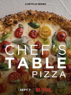 主厨的餐桌：披萨 Chef's Table: Pizza (2022) / Chefs.Table.Pizza.S01.2160p.NF.WEB-DL.x265.10bit.SDR.DDP5.1.Atmos-XEBEC[rartv]
