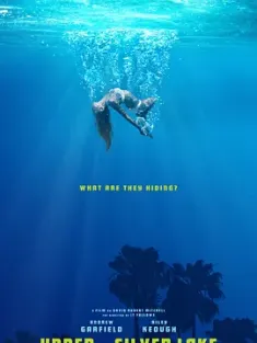 银湖之底 Under the Silver Lake 2018 银湖之下 美国 豆瓣:6.5
