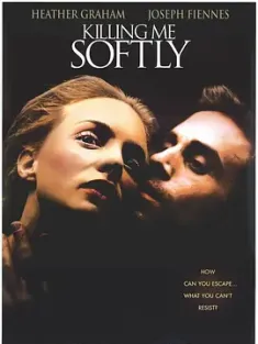 温柔地杀我 Killing Me Softly 2002 索命色计(港/台)/致命温柔 [美国/英国] 豆瓣：6.3